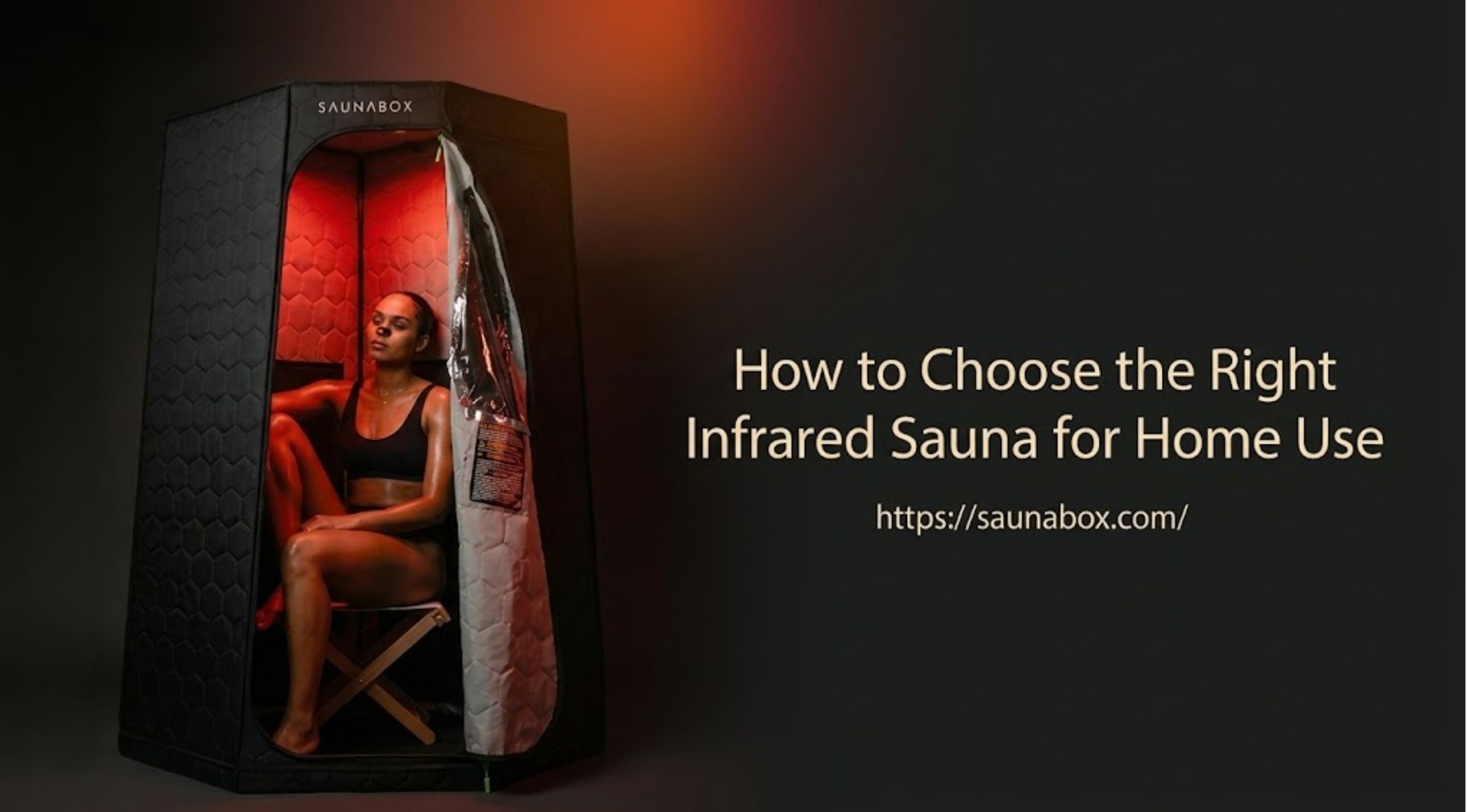 How to Choose the Right Infrared Sauna for Home Use
