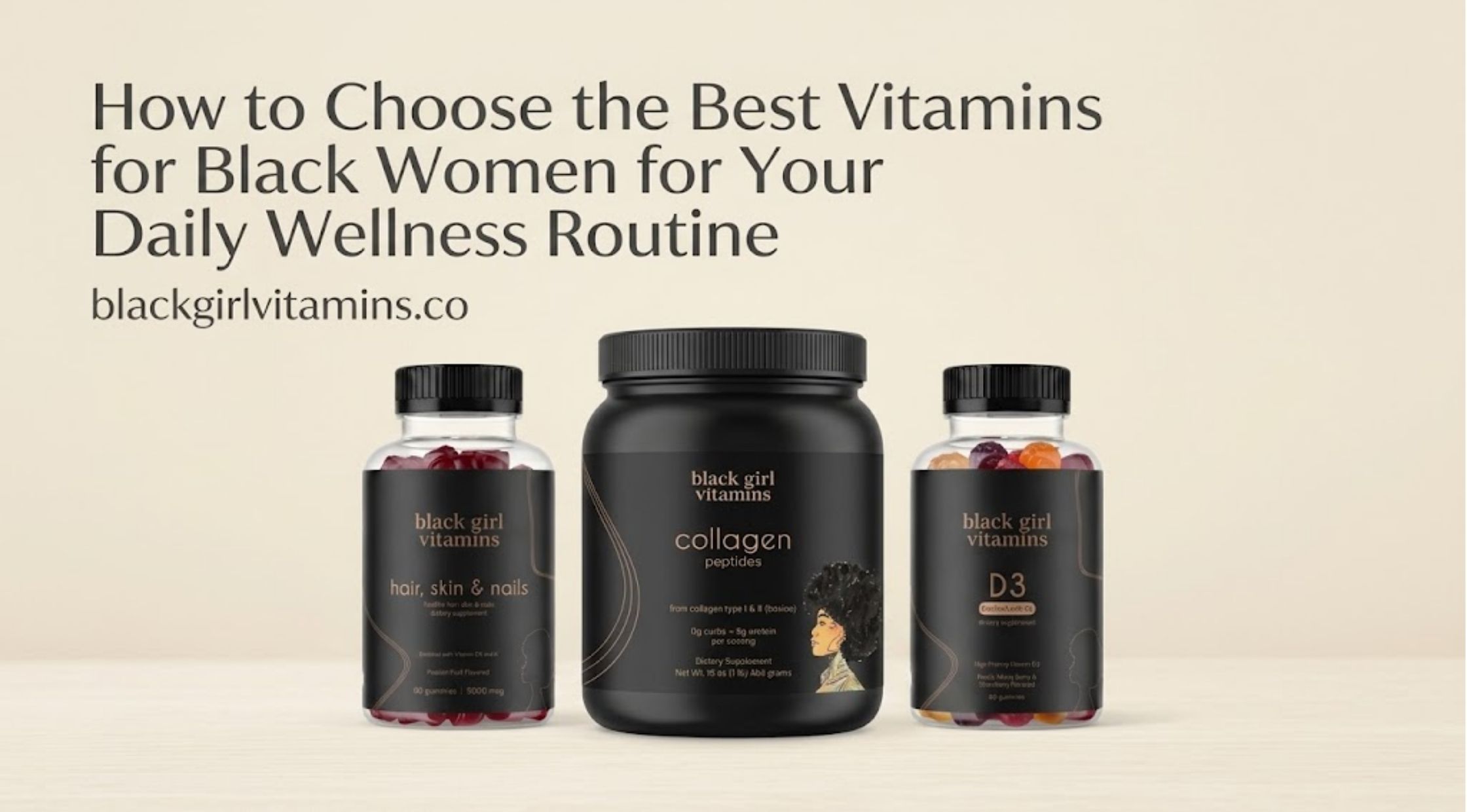 How to Choose the Best Vitamins for Black Women for Your Daily Wellness Routine